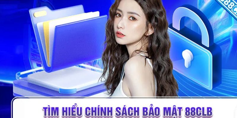 Công nghệ giúp hội viên tin tưởng vào chính sách bảo mật 88clb